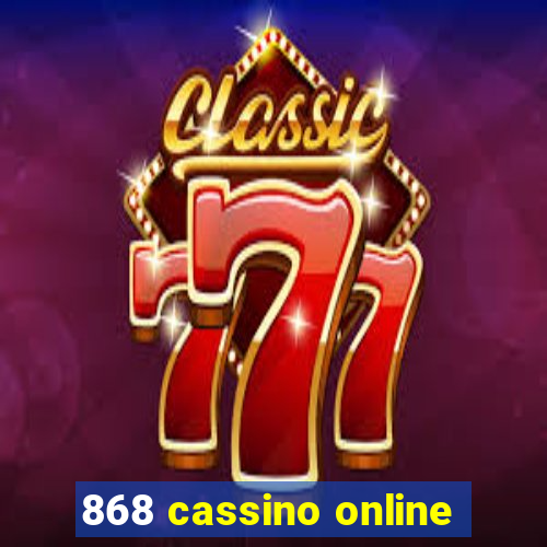 868 cassino online